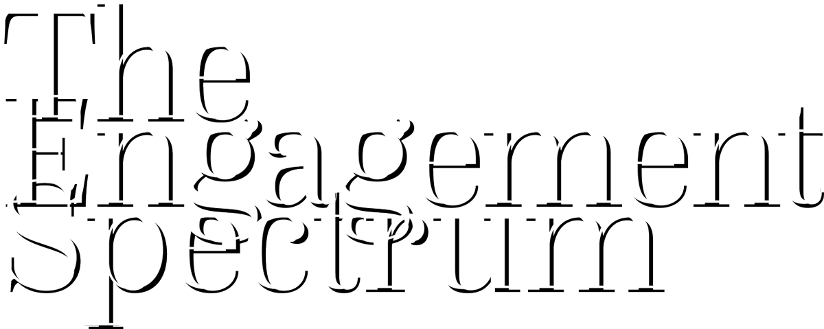 The Engagement Spectrum typography