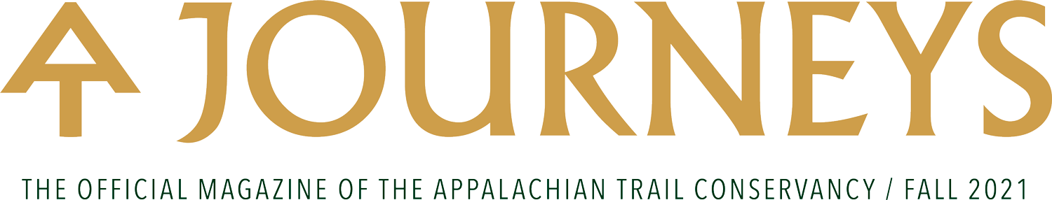 Journeys The Official Magazine of the Appalachian Trail Conservancy/ Fall 2021