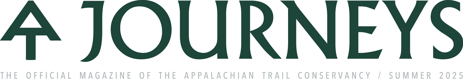 Logo for Journeys, the official magazine of the Appalachian Trail Conservancy, Summer 2025 edition. The word "JOURNEYS" is displayed in bold green capital letters with "AT" as a trail marker symbol, and a tagline in light gray beneath.